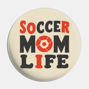 Soccer Mom Life Pin