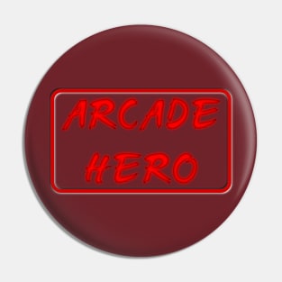 Arcade Hero (stylized) Pin