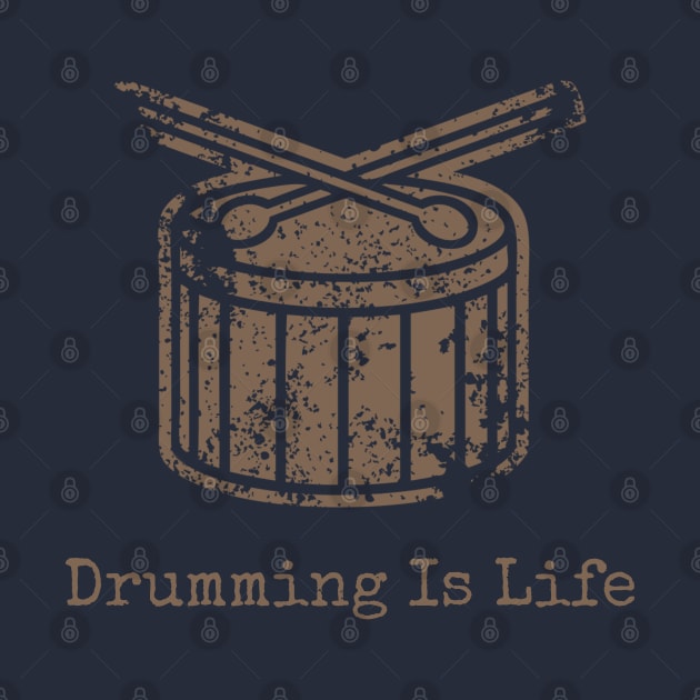 Drumming Is Life by Sloat