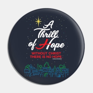 A Thrill of Hope Pin