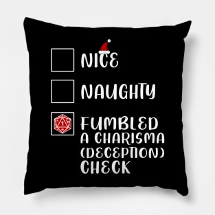 Funny Nice Naughty Fumbled Dice Roll 1 Charisma Deception Check DnD Christmas Pillow