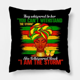 Juneteenth I am The Storm Black Women Black History Month Pillow