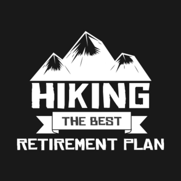 Hiking The Best Retirement Plan by Health