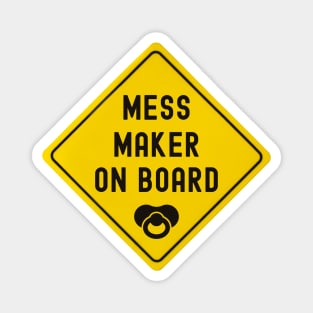 Baby On Board Mess Maker Bumper Magnet