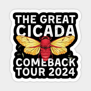 The Great Cicada Comeback Tour 2024 Cicada Entomology Lover Magnet