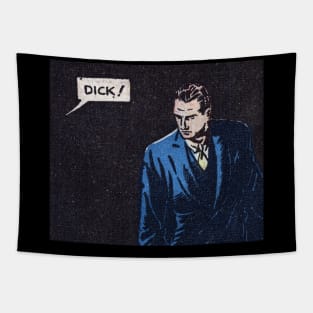 Dick Tapestry