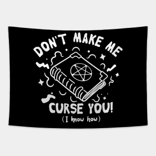 Dont make me curse you Tapestry