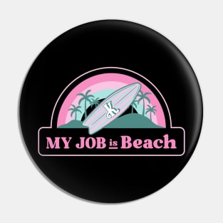 My job is Beach Ken Barbie Pin