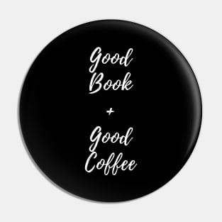 Good Book and Good Coffee. Book and Coffee Lover. Pin