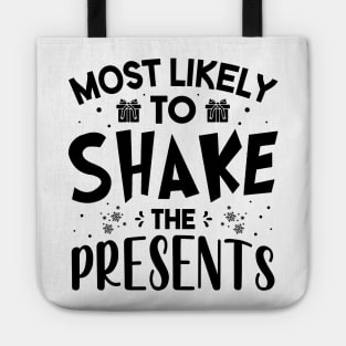 Most Likely To Shake Presents Funny Christmas Tote