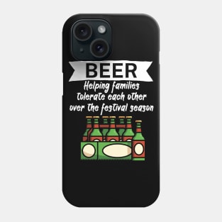 Beer Helping families tolerate each other over the festival season Phone Case