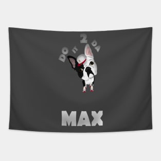 2 DA MAX Tapestry