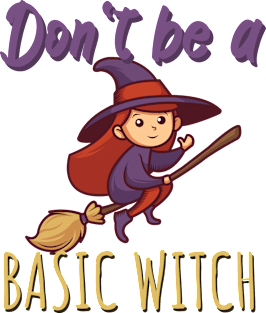 Don't be a basic witch Magnet