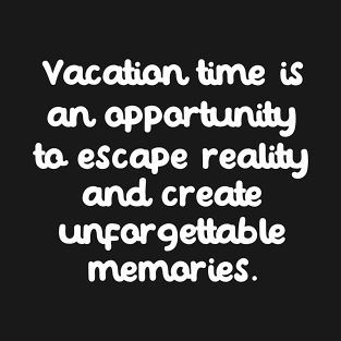 Vacation time T-Shirt