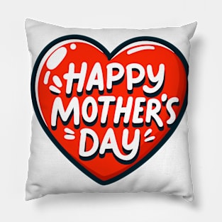 Vibrant Happy Mother's Day Heart: Celebrate Everything Pillow