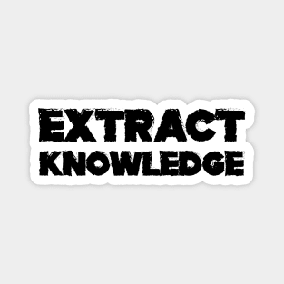 EXTRACT KNOWLEDGE Magnet