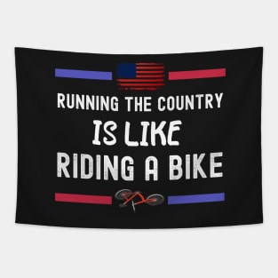 Running The Coutry Is Like Riding A Bike Joe Biden Funny Tapestry