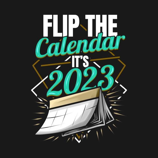 Flip The Calendar It's 2023 by SinBle