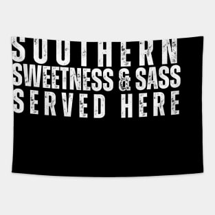 Southern Sweetness and Sass Served Here T-Shirt | Funny Southern Charm Tee Tapestry