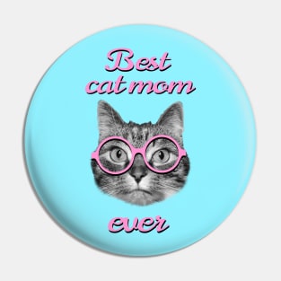 Best cat mom ever Pin