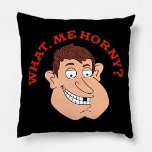 What, Me Horny? (and from Rhode Island) Pillow