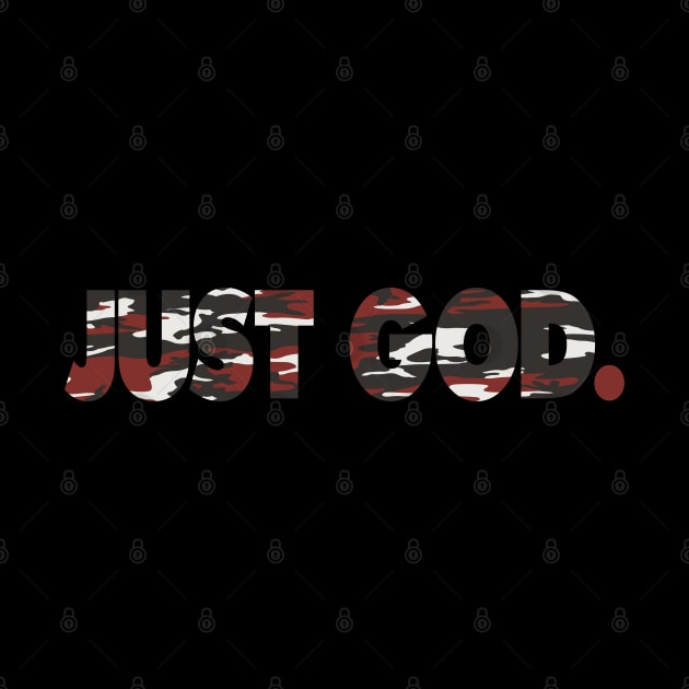 JUST GOD. red camo by undergroundART