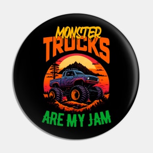 Monster Truck are my Jam Funny Pin