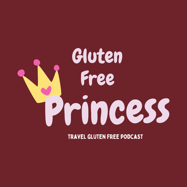 Gluten Free Princess by Travel Gluten Free