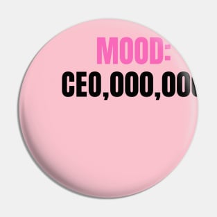 MOOD: CEO,000,000 Pin
