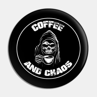 Coffee and Chaos Pin