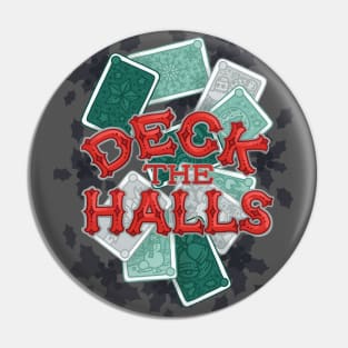 Deck the Halls Pin