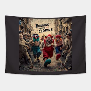 Running with the clowns! Tapestry