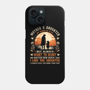 Mother and Daughter Not Always Eye to Eye Mother's Day Phone Case