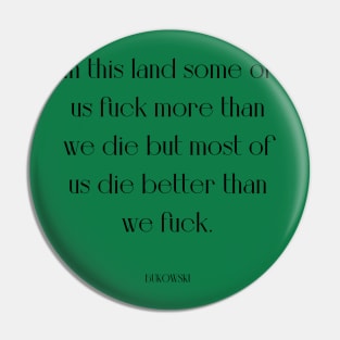 Funny quote Bukowski Pin