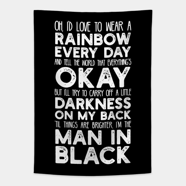 'Til Things are Brighter, I'm the Man in Black Tapestry by jon.jbm@gmail.com