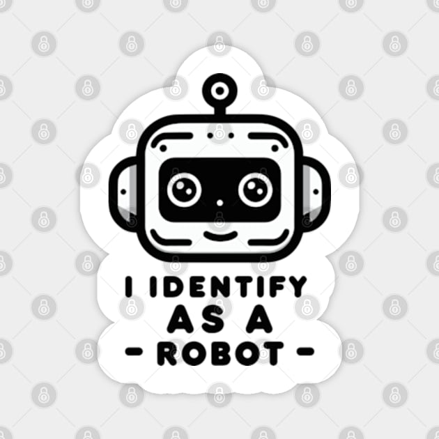 I Identify as a Robot Magnet by ArtFactoryAI