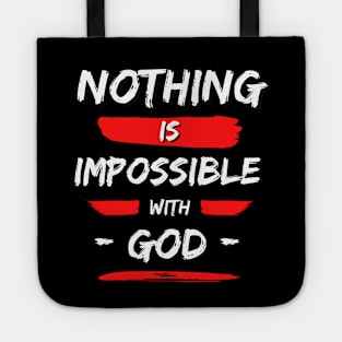 Nothing is Impossible With God | Christian Saying Tote