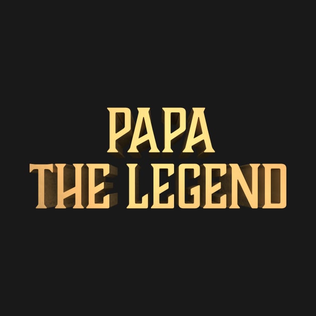 Papa the Legend by Drop23