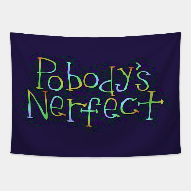 Nobody's Perfect Tapestry by SnarkCentral