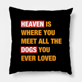 Heaven Dogs Pillow