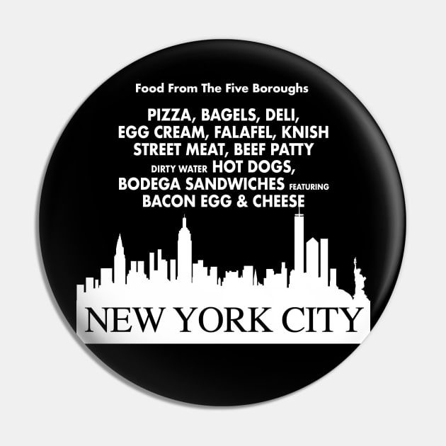 Food From The Five Boroughs Pin by PopCultureShirts