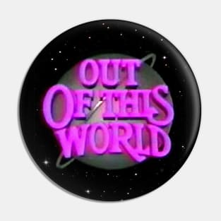 Out of this world Pin