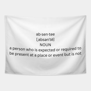 absentee definition Tapestry