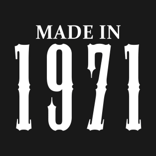 Made in 1971 year | Simple White T-Shirt