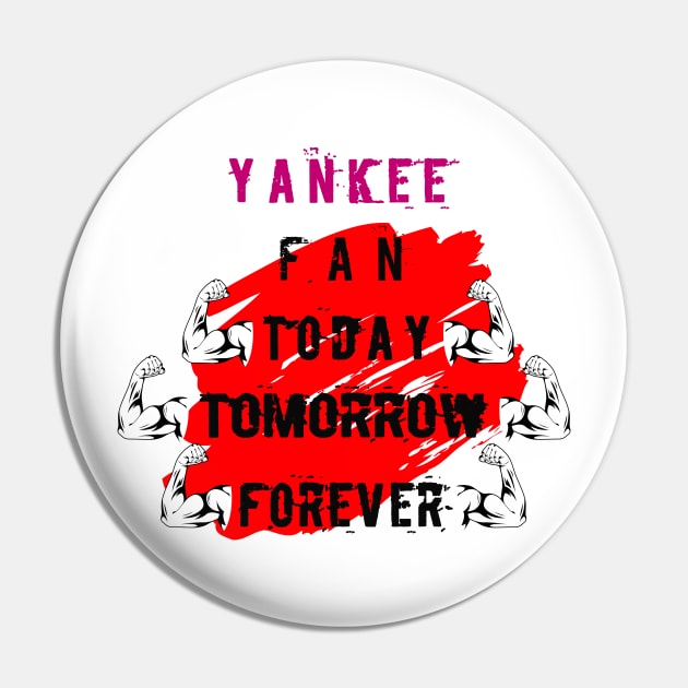 yankee fan today tomorrow forever Pin by Anisriko