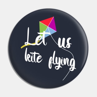 Let us kite flying Pin