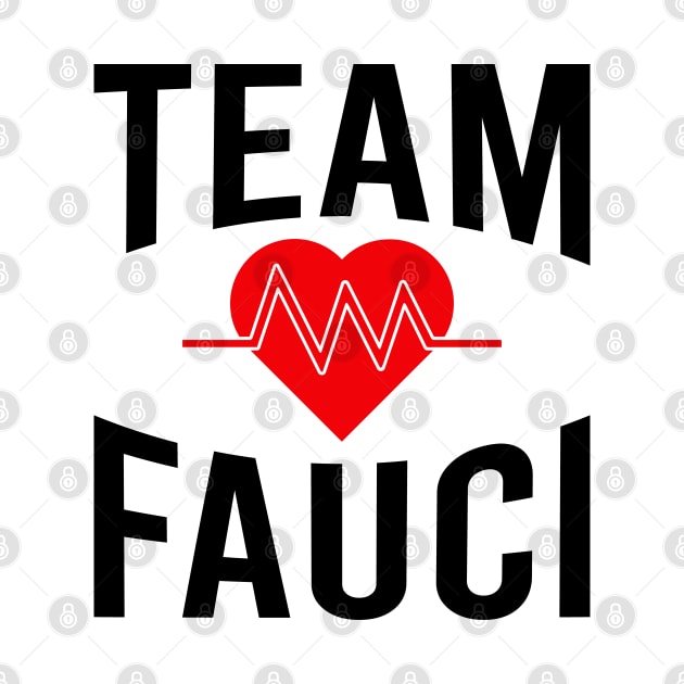 Doctor Anthony Fauci Team Fauci by HeroGifts