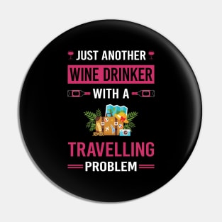 Wine Drinker Travelling Travel Traveling Vacation Holiday Pin