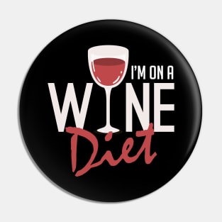 I'm On A Wine Diet Cute & Funny Wino Drinking Pun Pin