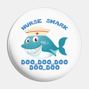 Nurse wife birthday shark doo doo doo funny women men gift Pin